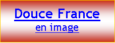 Textfeld: Douce France en image